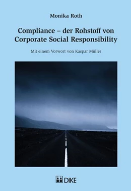 Abbildung von Roth | Compliance - der Rohstoff von Corporate Social Responsibility | 1. Auflage | 2014 | beck-shop.de