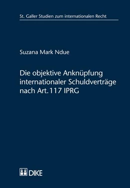 Abbildung von Mark Ndue | Die objektive Anknüpfung internationaler Schuldverträge nach Art. 117 IPRG | 1. Auflage | 2014 | 42 | beck-shop.de