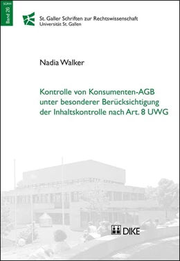 Abbildung von Walker | Kontrolle von Konsumenten-AGB unter besonderer Berücksichtigung der Inhaltskontrolle nach Art. 8 UWG | 1. Auflage | 2015 | Band 26 | beck-shop.de