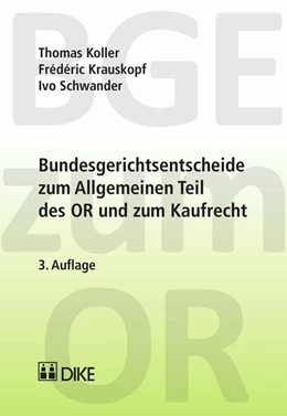 Abbildung von Schwander / Krauskopf | Bundesgerichtsentscheide zum Allgemeinen Teil des OR und zum Kaufrecht | 3. Auflage | 2015 | beck-shop.de