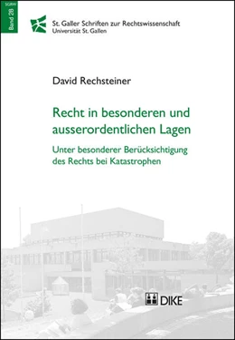 Abbildung von Rechsteiner | Recht in besonderen und ausserordentlichen Lagen | 1. Auflage | 2016 | 28 | beck-shop.de