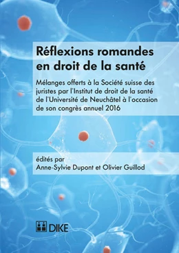 Abbildung von Dupont / Guillod | Réflexions romandes en droit de la santé | 1. Auflage | 2016 | beck-shop.de