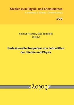 Abbildung von Fischler / Sumfleth | Professionelle Kompetenz von Lehrkräften der Chemie und Physik | 1. Auflage | 2017 | 200 | beck-shop.de