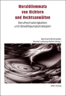 Abbildung von Ehrenzeller / Revital | Moraldilemmata von Richtern und Rechtsanwälten | 1. Auflage | 2006 | beck-shop.de