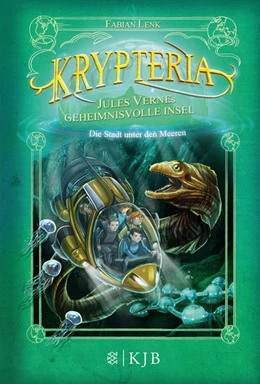 Abbildung von Lenk | Krypteria - Jules Vernes geheimnisvolle Insel. Die Stadt unter den Meeren | 1. Auflage | 2016 | beck-shop.de