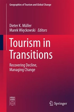 Abbildung von Müller / Wieckowski | Tourism in Transitions | 1. Auflage | 2017 | beck-shop.de