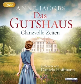Abbildung von Jacobs | Das Gutshaus - Glanzvolle Zeiten | 1. Auflage | 2017 | beck-shop.de