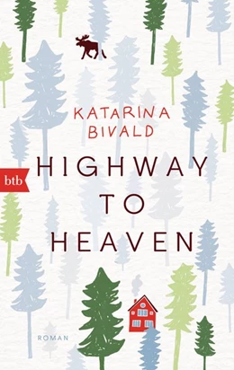 Abbildung von Bivald | Highway to heaven | 1. Auflage | 2017 | beck-shop.de