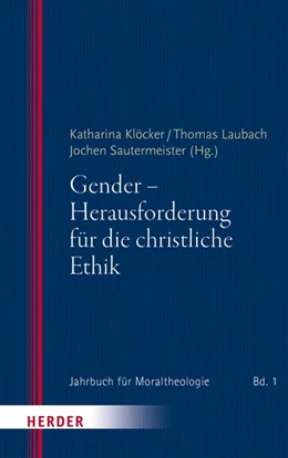 Abbildung von Klöcker / Laubach | Gender - Herausforderung für die christliche Ethik | 1. Auflage | 2017 | beck-shop.de