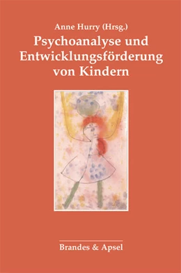 Abbildung von Hurry | Psychoanalyse und Entwicklungsförderung von Kindern | 3. Auflage | 2015 | 3 | beck-shop.de