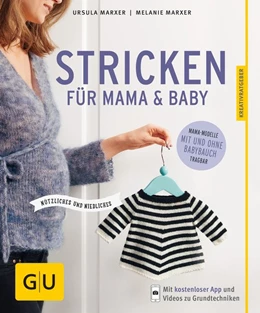 Abbildung von Marxer | Stricken für Mama & Baby | 1. Auflage | 2017 | beck-shop.de