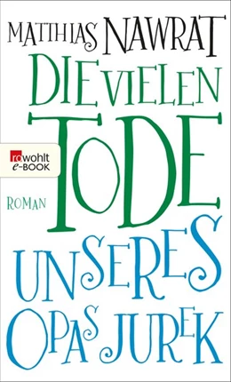 Abbildung von Nawrat | Die vielen Tode unseres Opas Jurek | 1. Auflage | 2015 | beck-shop.de