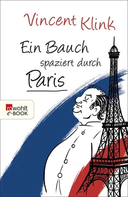 Abbildung von Klink | Ein Bauch spaziert durch Paris | 1. Auflage | 2015 | beck-shop.de
