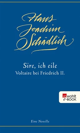 Abbildung von Schädlich | «Sire, ich eile ...» | 1. Auflage | 2015 | beck-shop.de