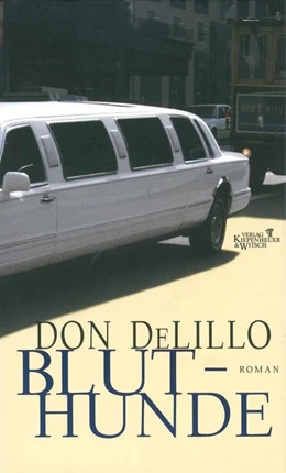 Abbildung von DeLillo | Bluthunde | 1. Auflage | 2015 | beck-shop.de
