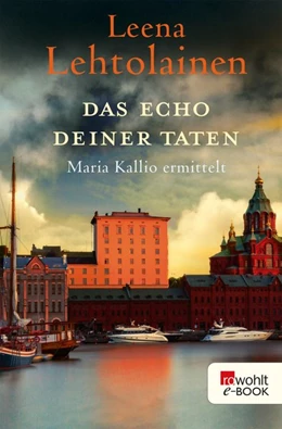 Abbildung von Lehtolainen | Das Echo deiner Taten | 1. Auflage | 2016 | beck-shop.de