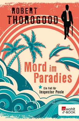 Abbildung von Thorogood | Mord im Paradies | 1. Auflage | 2017 | beck-shop.de