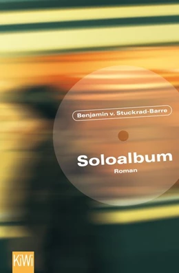 Abbildung von Stuckrad-Barre | Soloalbum | 1. Auflage | 2016 | beck-shop.de