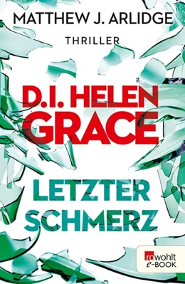 Abbildung von Arlidge | D.I. Helen Grace: Letzter Schmerz | 1. Auflage | 2016 | beck-shop.de