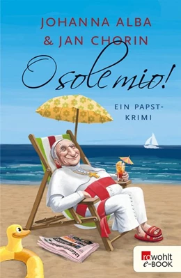 Abbildung von Alba / Chorin | O sole mio! | 1. Auflage | 2016 | beck-shop.de