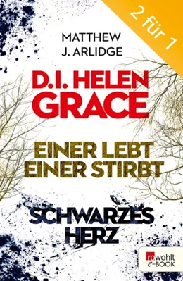 Abbildung von Arlidge | D.I. Grace: Einer lebt, einer stirbt / Schwarzes Herz | 1. Auflage | 2016 | beck-shop.de