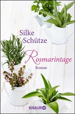 Abbildung von Schütze | Rosmarintage | 1. Auflage | 2016 | beck-shop.de