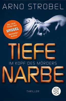 Abbildung von Strobel | Im Kopf des Mörders - Tiefe Narbe | 1. Auflage | 2017 | beck-shop.de