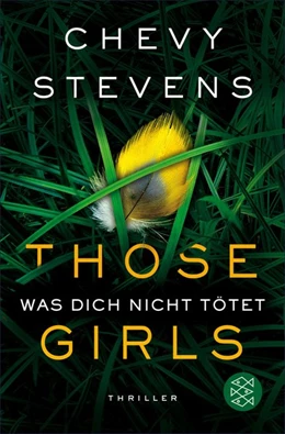 Abbildung von Stevens | Was dich nicht tötet - Those Girls | 1. Auflage | 2016 | beck-shop.de