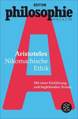 Abbildung von Aristoteles / Edition Philosophie Magazin | Nikomachische Ethik | 1. Auflage | 2016 | beck-shop.de