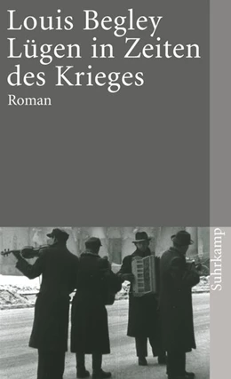 Abbildung von Begley | Lügen in Zeiten des Krieges | 1. Auflage | 2016 | beck-shop.de