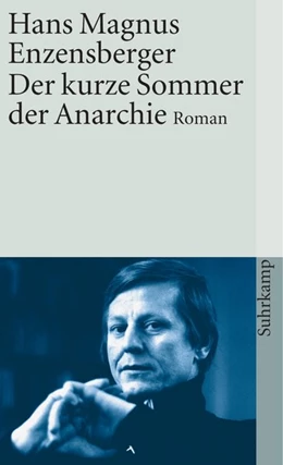 Abbildung von Enzensberger | Der kurze Sommer der Anarchie | 1. Auflage | 2016 | beck-shop.de