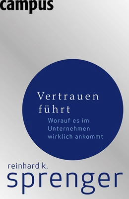 Abbildung von Sprenger | Vertrauen führt | 3. Auflage | 2007 | beck-shop.de