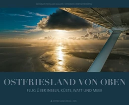 Abbildung von Ostfriesland Verlag / Edition Ostfriesland Magazin | Ostfriesland von oben | 1. Auflage | 2017 | beck-shop.de