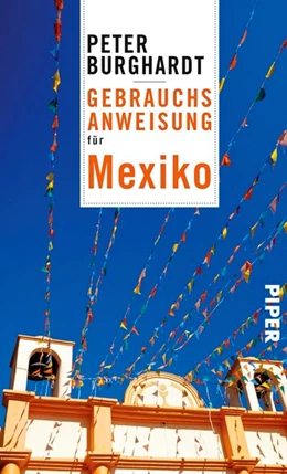 Abbildung von Burghardt | Gebrauchsanweisung für Mexiko | 1. Auflage | 2017 | beck-shop.de