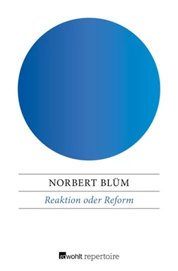 Abbildung von Blüm | Reaktion oder Reform | 1. Auflage | 2017 | beck-shop.de
