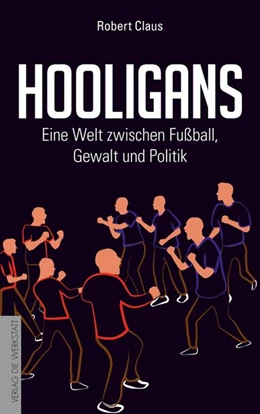 Abbildung von Claus | Hooligans | 1. Auflage | 2017 | beck-shop.de