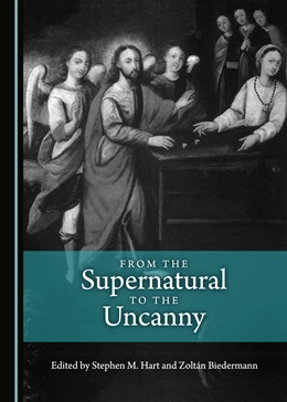 Abbildung von Hart / Biedermann | From the Supernatural to the Uncanny | 1. Auflage | 2017 | beck-shop.de