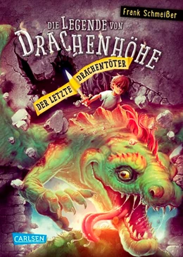 Abbildung von Schmeißer | Die Legende von Drachenhöhe 3: Der letzte Drachentöter | 1. Auflage | 2017 | beck-shop.de