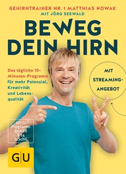 Abbildung von Nowak / Seewald | Beweg dein Hirn | 1. Auflage | 2017 | beck-shop.de