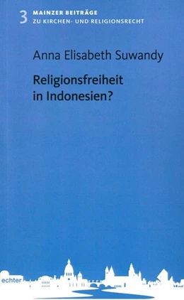 Abbildung von Suwandy | Religionsfreiheit in Indonesien? | 1. Auflage | 2017 | beck-shop.de