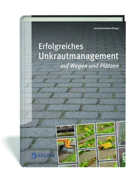 Abbildung von Verschwele | Erfolgreiches Unkrautmanagement auf Wegen und Plätzen | 1. Auflage | 2016 | beck-shop.de
