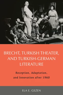 Abbildung von Ela Gezen | Brecht, Turkish Theater, and Turkish-German Literature | 1. Auflage | 2018 | 188 | beck-shop.de