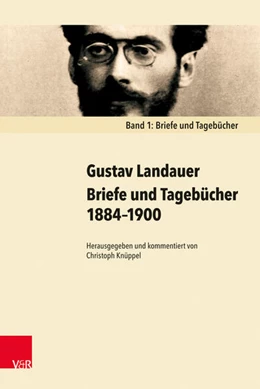 Abbildung von Landauer / Knüppel | Briefe und Tagebücher 1884-1900 | 2. Auflage | 2017 | beck-shop.de