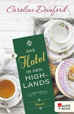 Abbildung von Dunford | Das Hotel in den Highlands | 1. Auflage | 2016 | beck-shop.de
