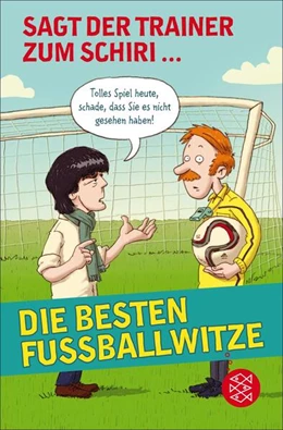 Abbildung von Secka | Sagt der Trainer zum Schiri | 1. Auflage | 2016 | beck-shop.de