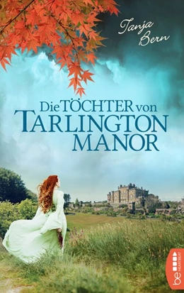 Abbildung von Bern | Die Töchter von Tarlington Manor | 1. Auflage | 2018 | beck-shop.de