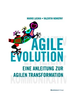 Abbildung von Lasnia / Nowotny | AGILE EVOLUTION | 1. Auflage | 2018 | beck-shop.de