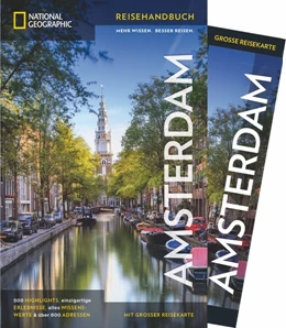 Abbildung von Zaglitsch / Catling | National Geographic Reiseführer Amsterdam: Ein Stadtführer mit Amsterdam-Stadtplan und vielen Stadtteilkarten. Mit Sehenswürdigkeiten wie Nieuwe und Oude Zijde, Plantage-Viertel und Grachtengürtel | 1. Auflage | 2018 | beck-shop.de