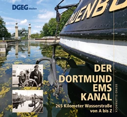 Abbildung von Ellerbrock | Der Dortmund-Ems-Kanal | 1. Auflage | 2017 | beck-shop.de