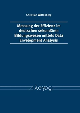 Abbildung von Wittenberg | Messung der Effizienz im deutschen sekundären Bildungswesen mittels Data Envelopment Analysis | 1. Auflage | 2017 | beck-shop.de